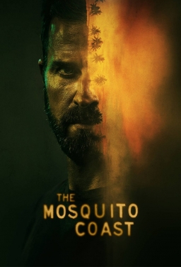 The Mosquito Coast (2021-) - Tainies Online ÏƒÎµÎ¹Ï ÎµÏ‚ Gold Movies Greek Subs